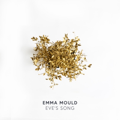 Emma Mould - Eve's Song