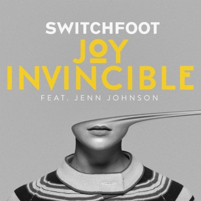 Switchfoot - Joy Invincible (feat. Jenn Johnson)