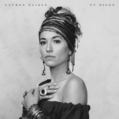 Lauren Daigle - Tu Dices