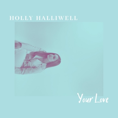 Holly Halliwell - Your Love