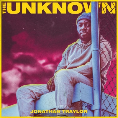 Jonathan Traylor - The Unknown