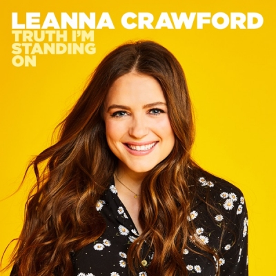 Leanna Crawford - Truth I'm Standing On