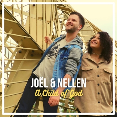 Joël & Nellen - A Child of God