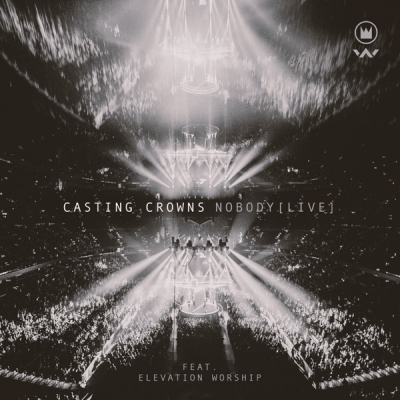 Casting Crowns - Nobody (Live)