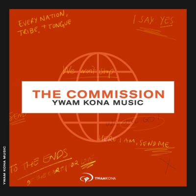 YWAM Kona Music - The Commission (Live)