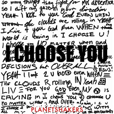 Planetshakers - I Choose You (Single)