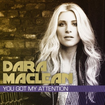 Dara Maclean - You Got My Attention