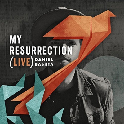 Daniel Bashta - My Resurrection (live)