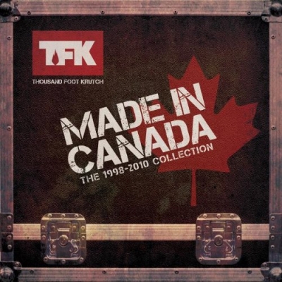Thousand Foot Krutch - Made In Canada: The 1998 - 2010 Collection