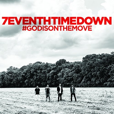 7eventh Time Down - God Is On The Move