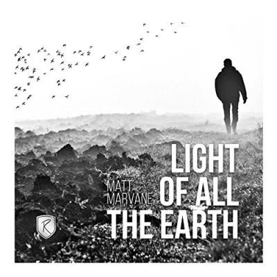 Matt Marvane - Light Of All The Earth