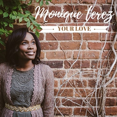 Monique Terez - Your Love EP