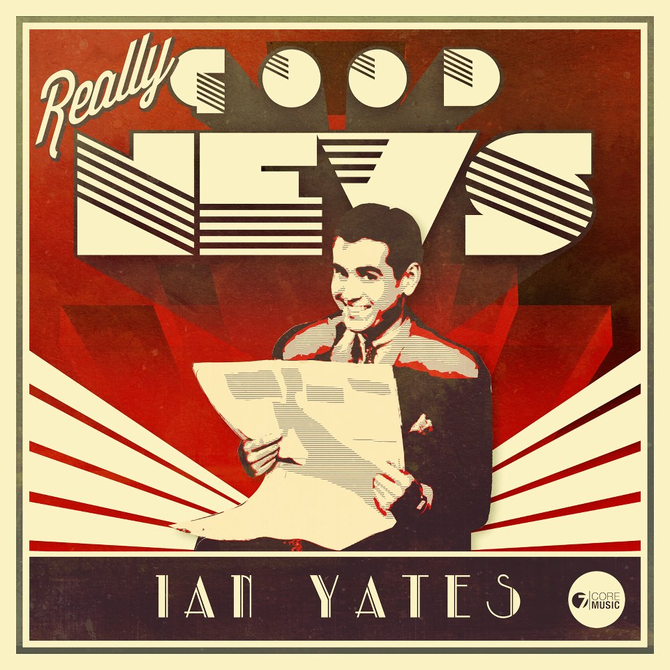 Ian Yates - Really Good News