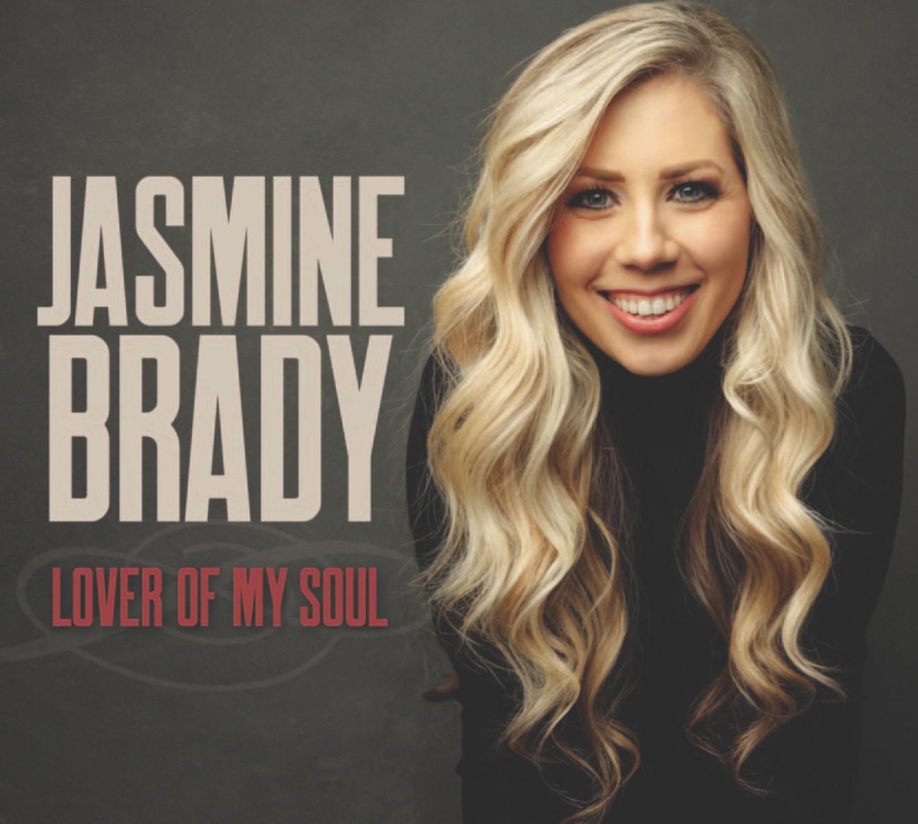 Jasmine Brady - Lover Of My Soul