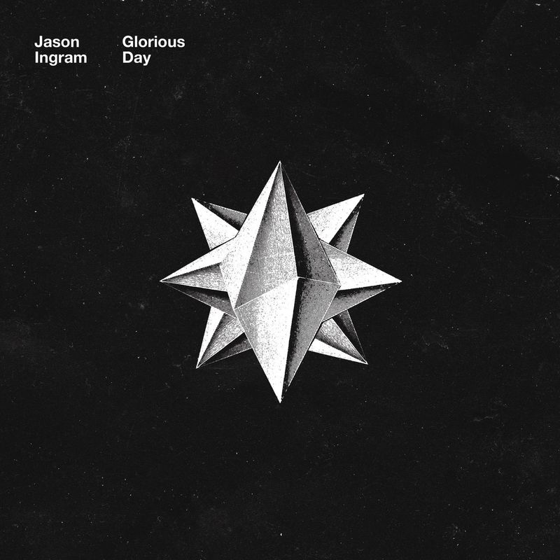 Jason Ingram - Glorious Day