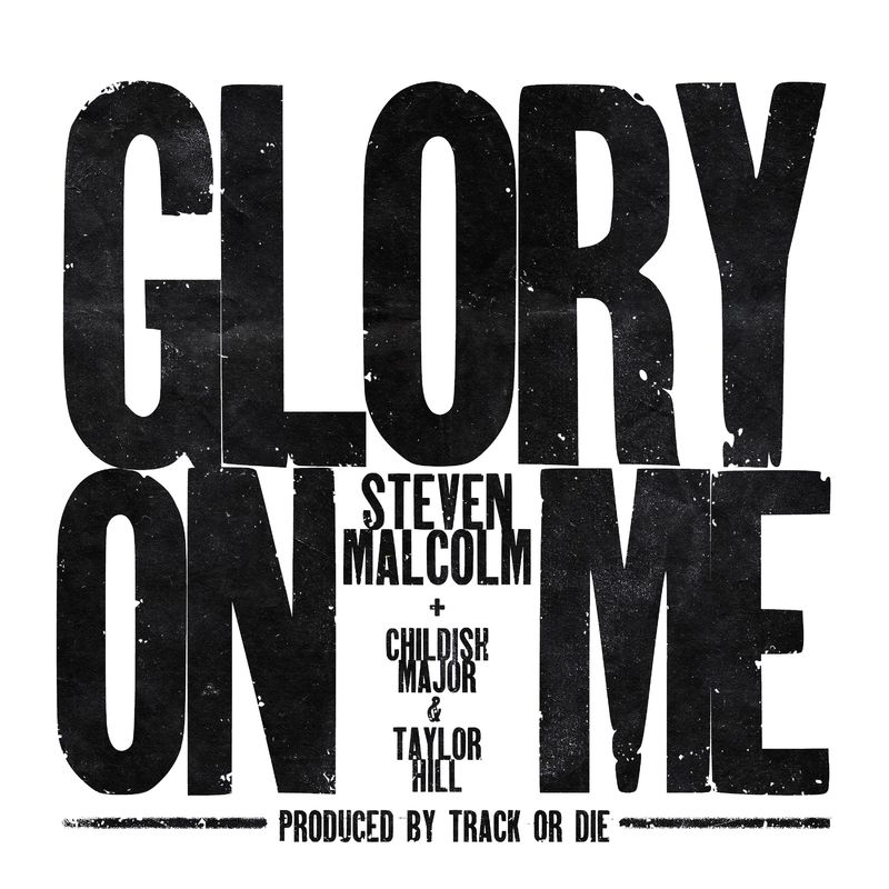 Steven Malcom - Glory On Me