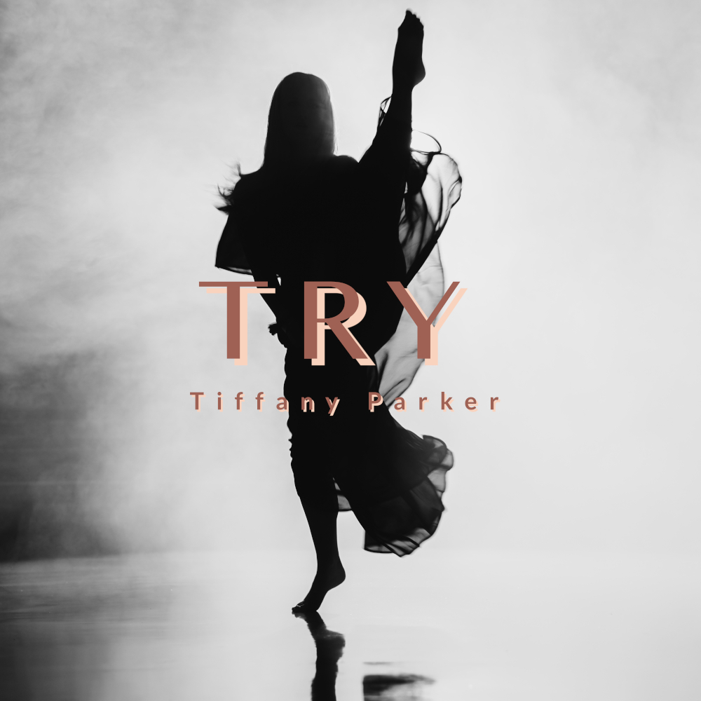 Tiffany Parker - Try