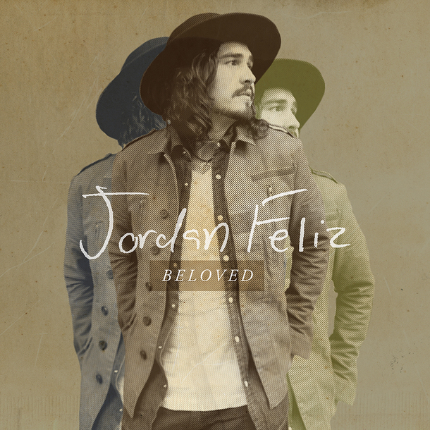 Jordan Feliz - Beloved