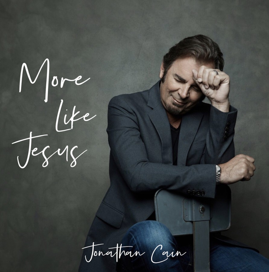 Jonathan Cain - More Like Jesus