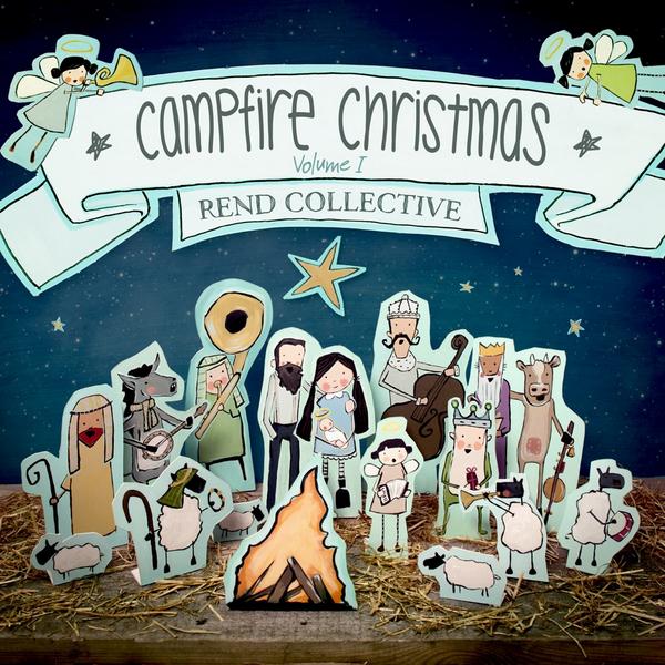 Rend Collective - Campfire Christmas (Vol. 1)