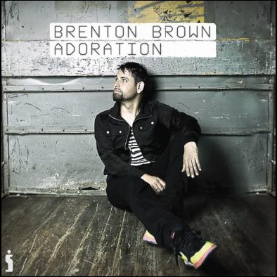 Brenton Brown - Adoration