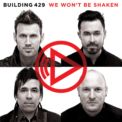 Building 429 - We Won't Be Shaken