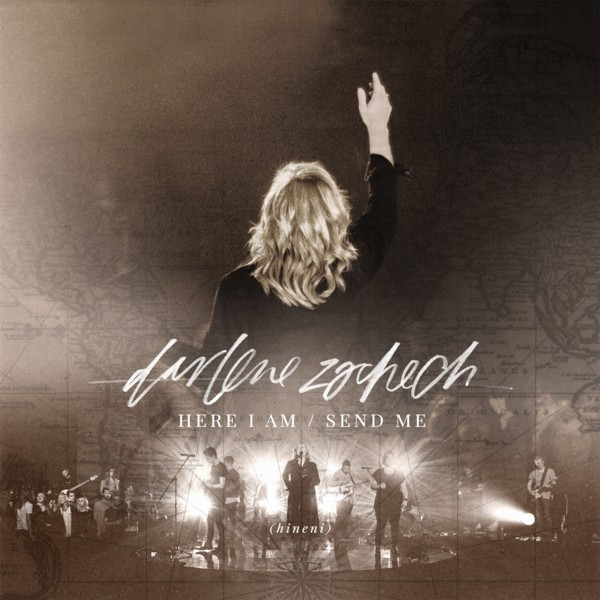 Darlene Zschech - Here I Am Send Me