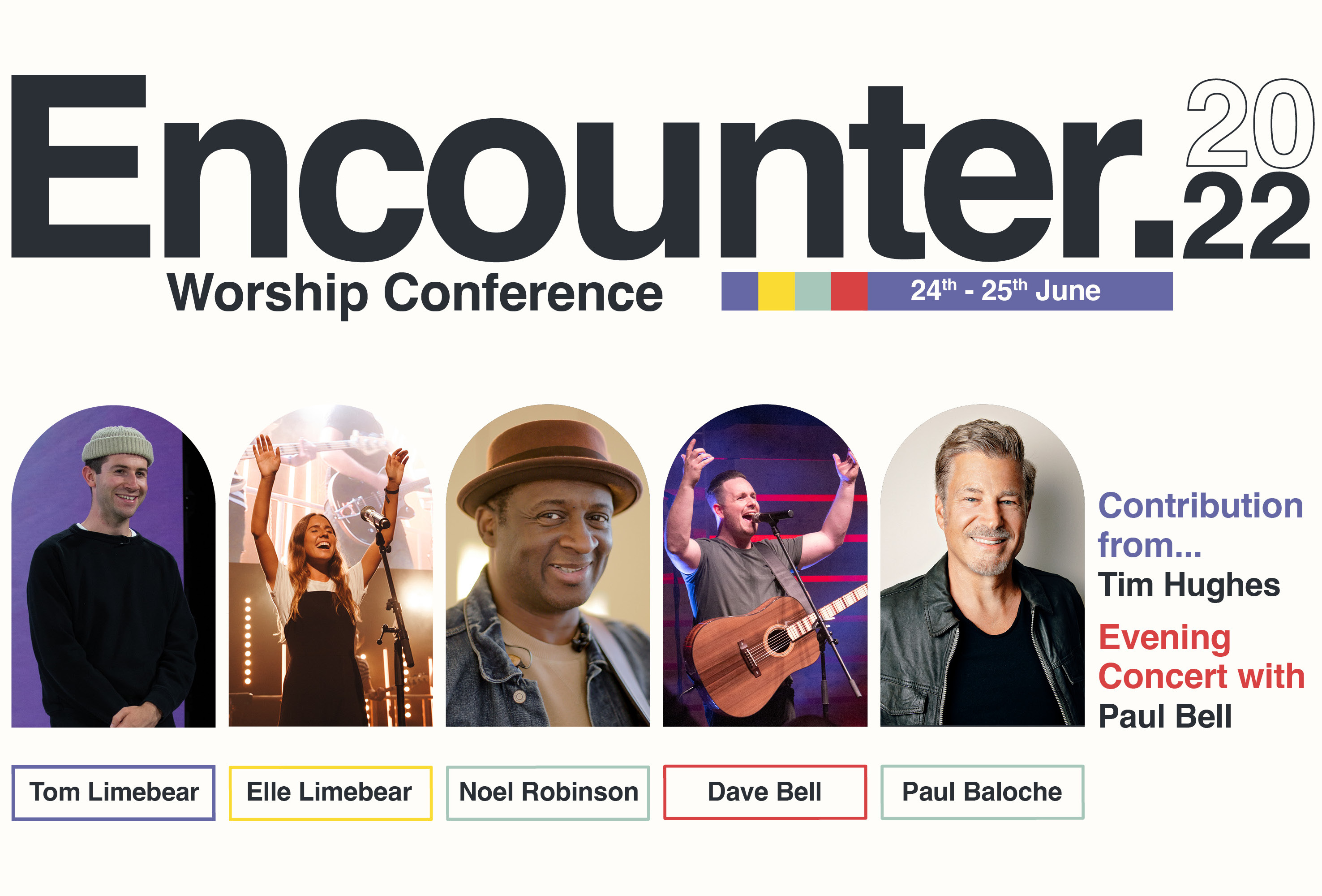 Encounter Worship Conference 2022 To Feature Paul Baloche, Tim Hughes, Elle & Tom Limebear, Noel Robinson & More