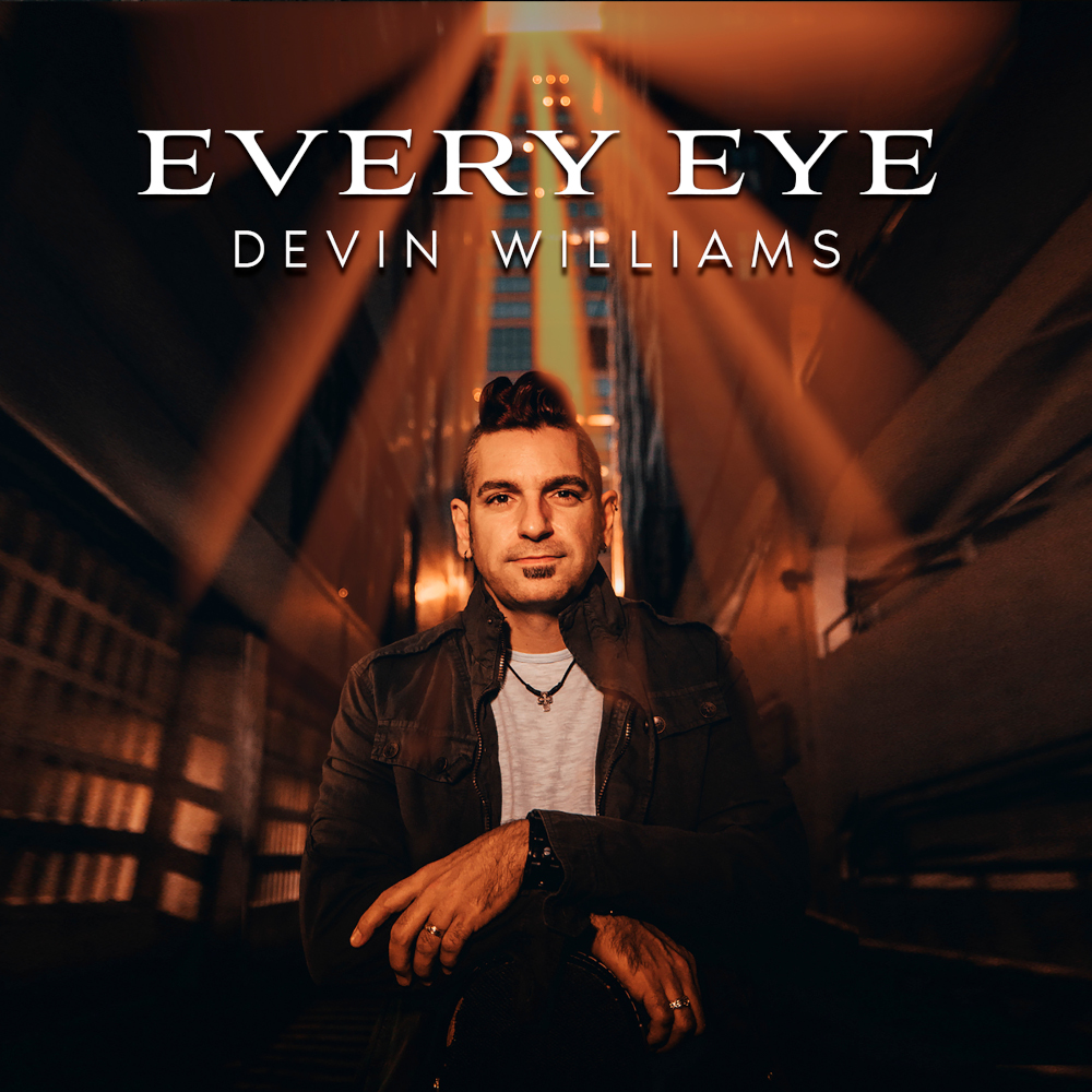 Devin Williams - Every Eye