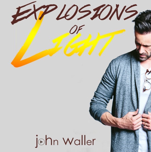 John Waller Releasing First New Album In Three Years 'Explosions of Light'