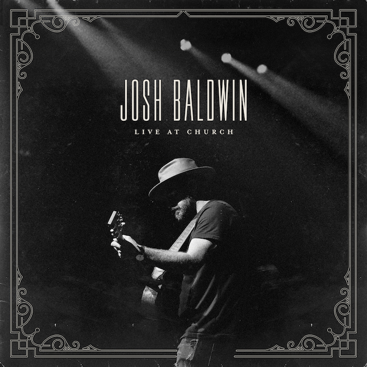 Josh Baldwin - Live At Church