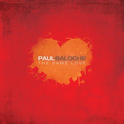 Paul Baloche - The Same Love