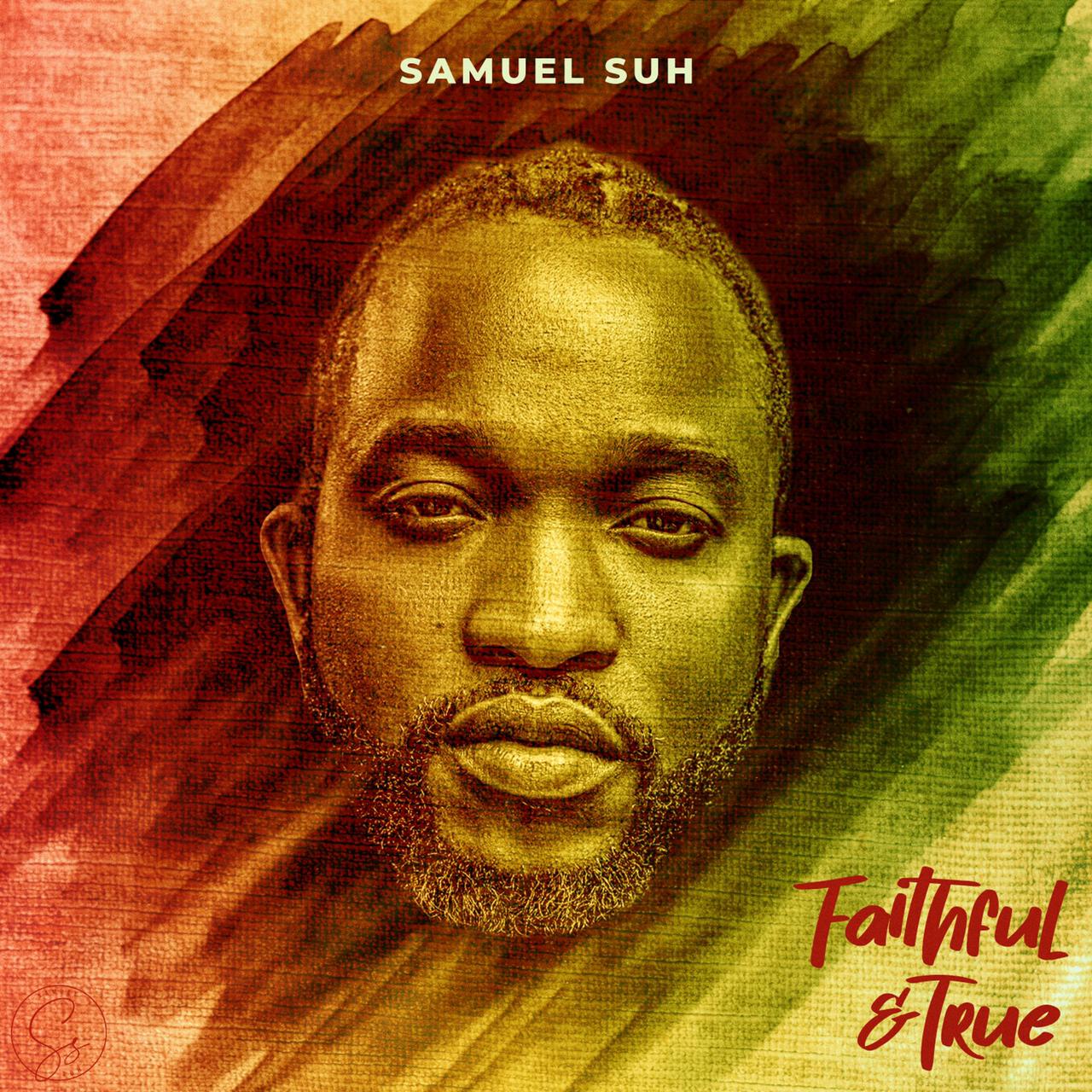 Samuel Suh - Faithful & True