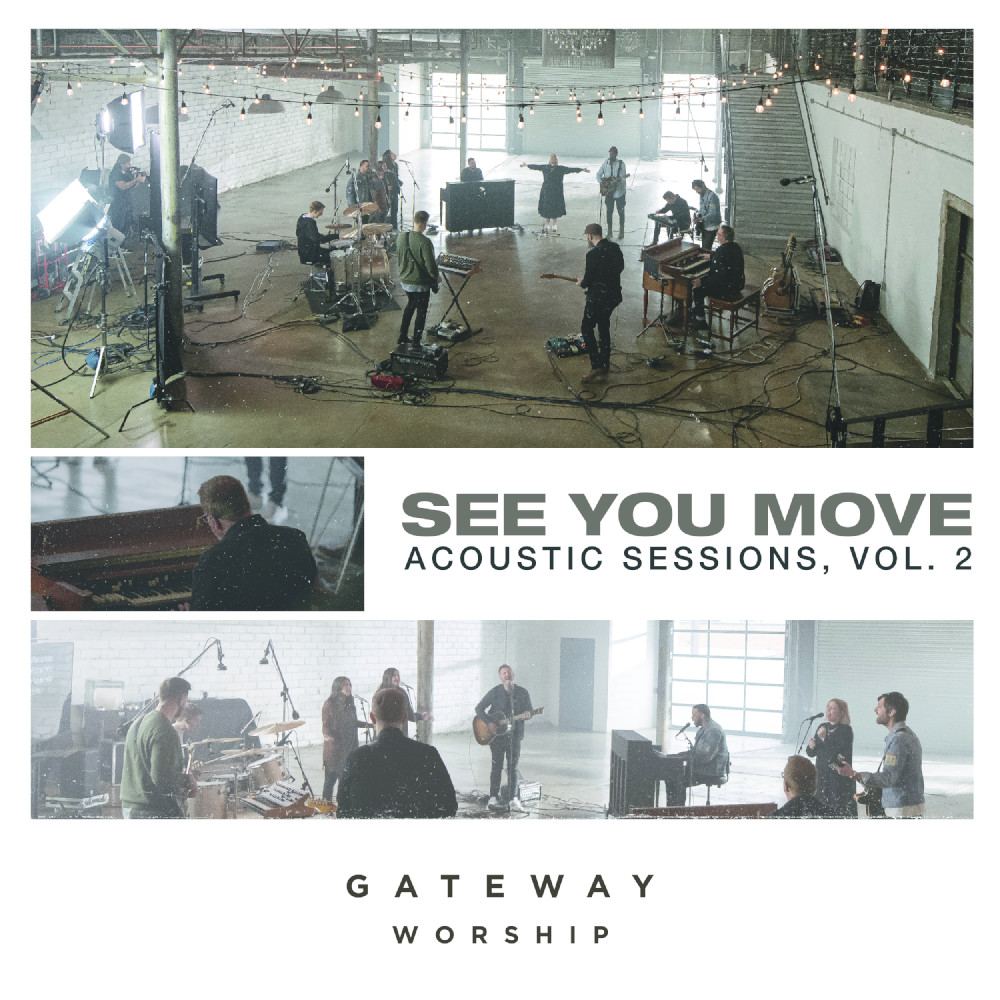 Gateway Worship - See You Move: Acoustic Sessions Vol 2