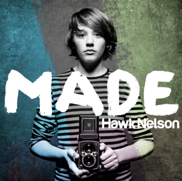 Hawk Nelson - Made