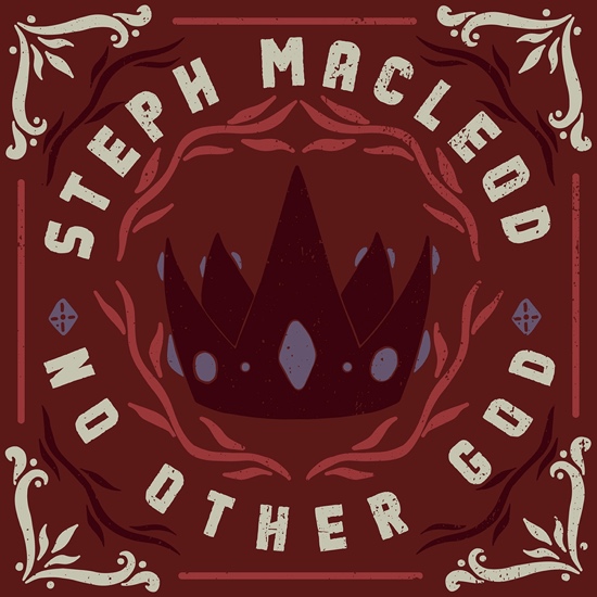 Steph Macleod - No Other God