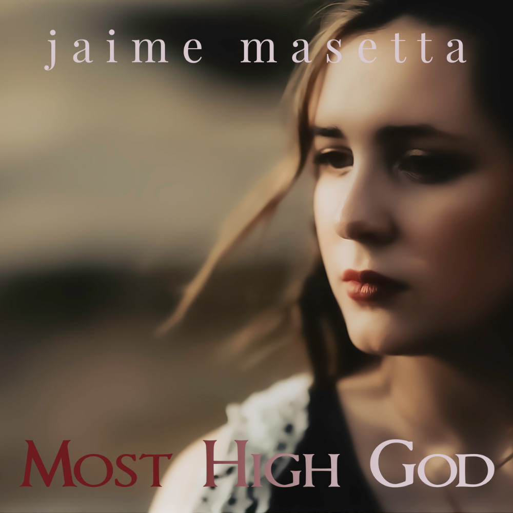 Jaime Masetta - Most High God