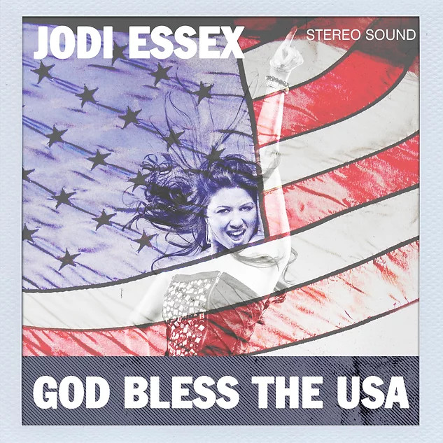 Jodi Essex - God Bless The USA