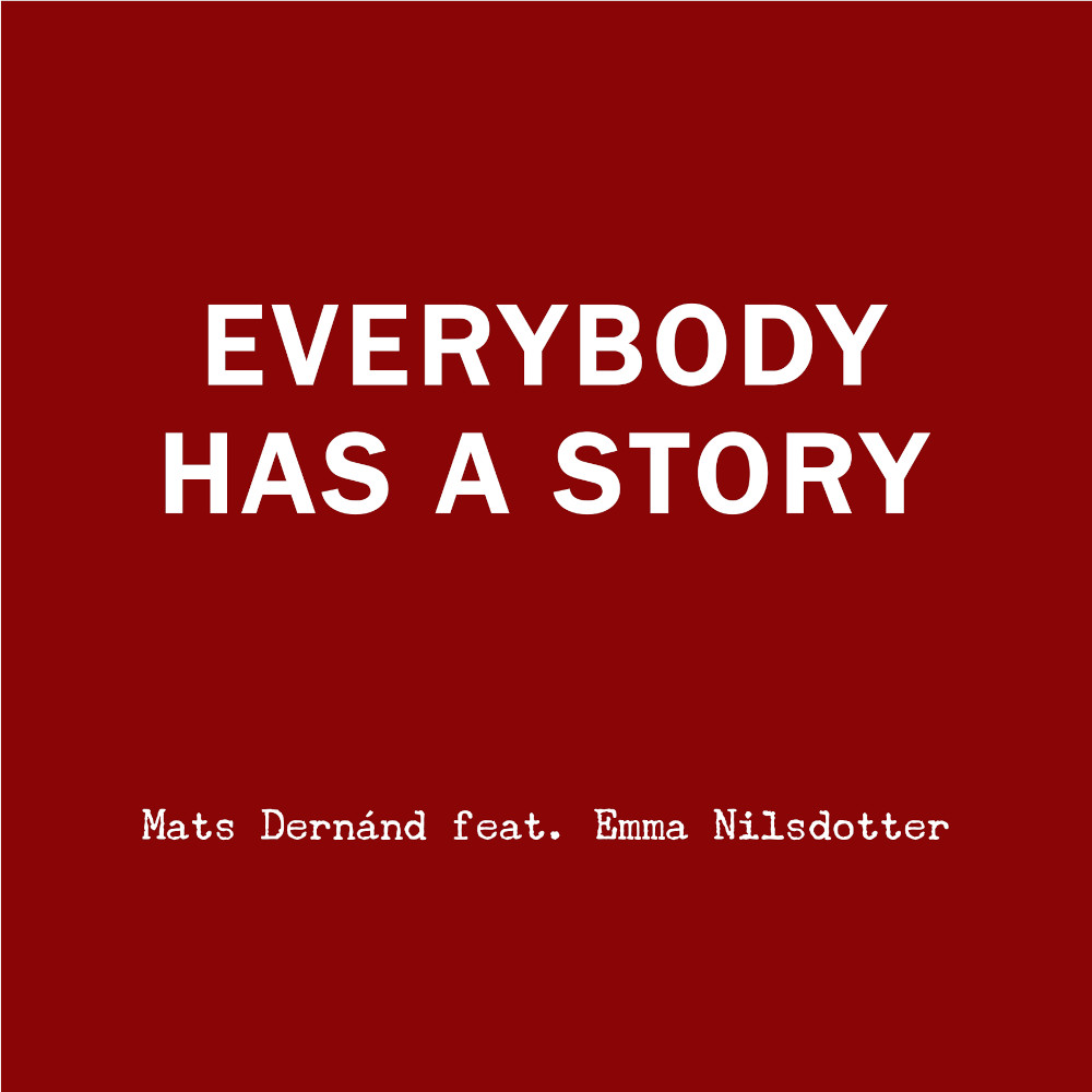 Mats Dernánd - Everybody Has a Story