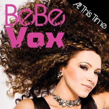 BeBe Vox - All This Time