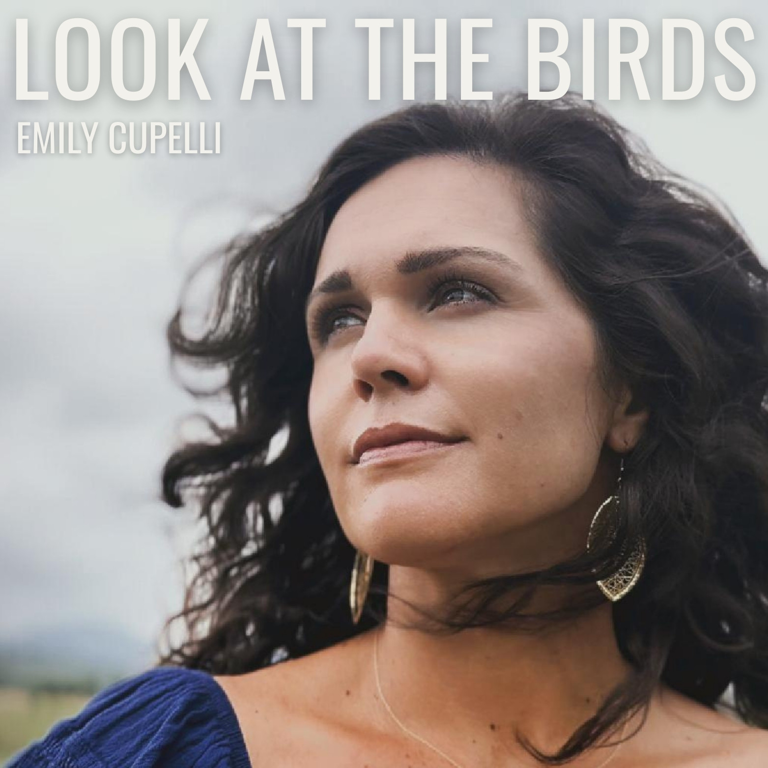Emily Cupelli - Look At The Birds