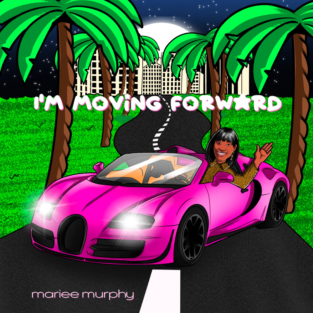 Mariee Murphy - I'm Moving Forward