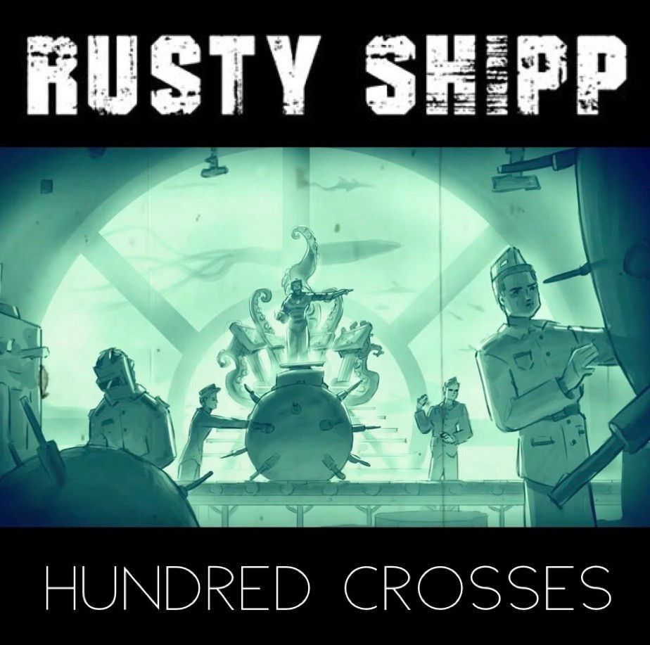 Rusty Shipp - Hundred Crosses