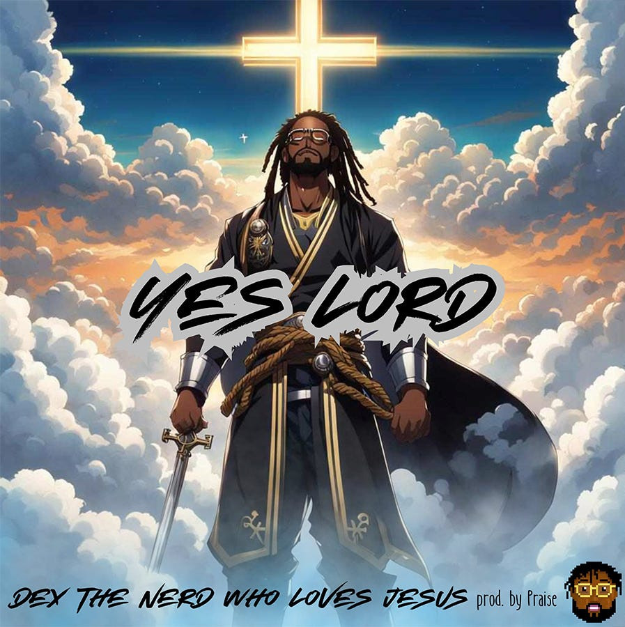 Dex the Nerd Who Loves Jesus - Yes Lord